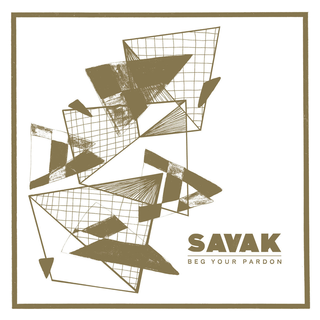 Savak - beg your pardon
