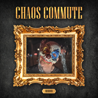 Chaos Commute - mirror