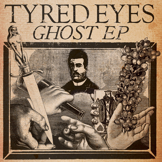 Tyred Eyes - ghost