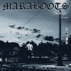 Maraboots - dans la nuit, version augmentée