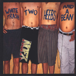 NOFX - White Trash, Two Heebs And A Bean