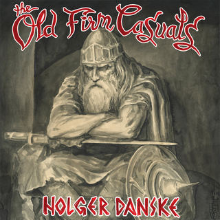 Old Firm Casuals - holger danske CD