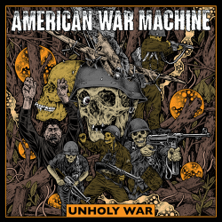 American War Machine - unholy war