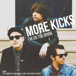 More Kicks - im on the brink