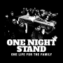 One Night Stand - one life for the family