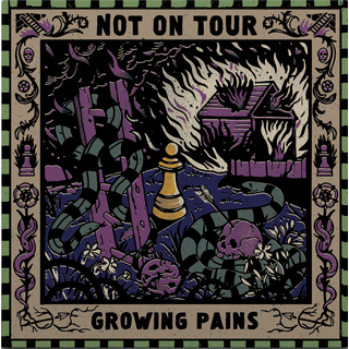 Not On Tour - Growing Pains PRE-ORDER