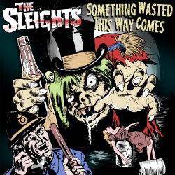 Sleights - something wasted this way comes