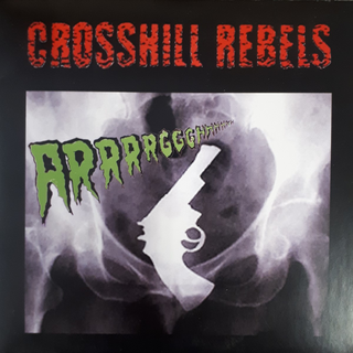 Crosshill Rebels - arrrggghhh