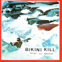 Bikini Kill - reject all american