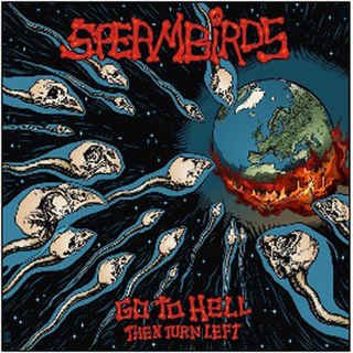 Spermbirds - go to hell then turn left black LP