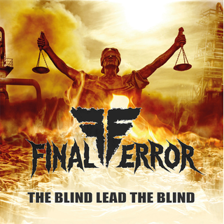 Final Error - the blind lead the blind