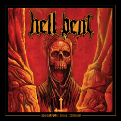 Hell Bent - apocalyptic lamentations