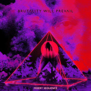 Brutality Will Prevail - misery sequence black LP