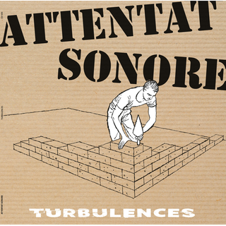 Attentat Sonore - turbulences