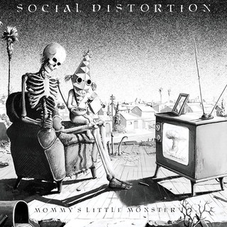 Social Distortion - Mommys Little Monster 