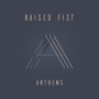 Raised Fist - anthems