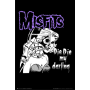 Misfits - Die Die My Darling