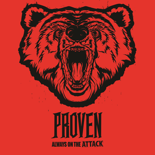 Proven - always on the attack