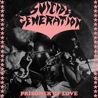 Suicide Generation - prisoner of love