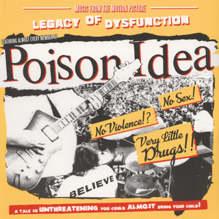 Poison Idea - Legacy Of Dysfunction LP