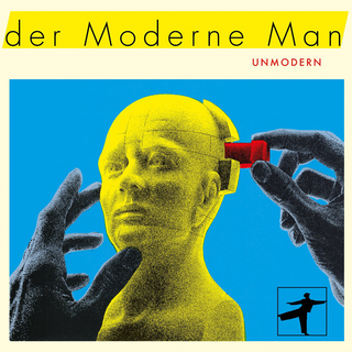 Der Moderne Man - unmodern