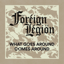 Foreign Legion - what goes around comes around