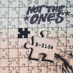 Not The Ones - b-side