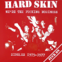 Hard Skin - Were The Fucking Business 1975-1977