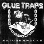 Glue Traps - future shocks