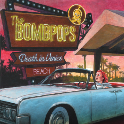 Bombpops, The - death in venice beach