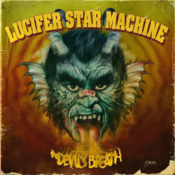 Lucifer Star Machine - the devils breath