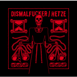 Hetze/Dismalfucker - split