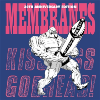 Membranes - kiss ass godhead RSD SPECIAL