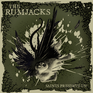 Rumjacks, The - saints preserve us black LP