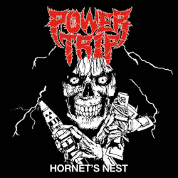 Power Trip - hornets nest