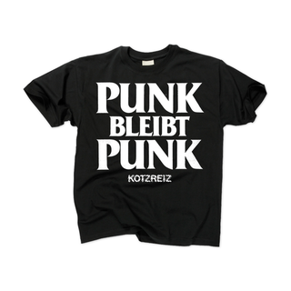 Kotzreiz - Punk Bleibt Punk T-Shirt