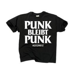 Kotzreiz - Punk Bleibt Punk T-Shirt