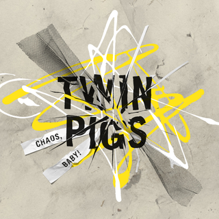 Twin Pigs - Chaos, Baby! yellow LP