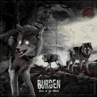 Burden - Year Of The Wolf