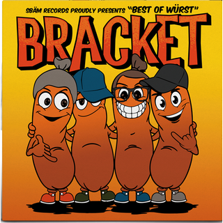 Bracket - Best Of Wrst