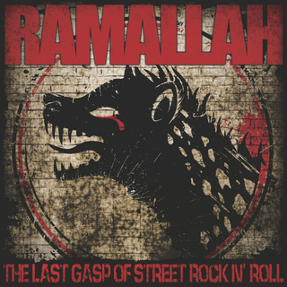 Ramallah - the last gasp of street rock n roll black LP