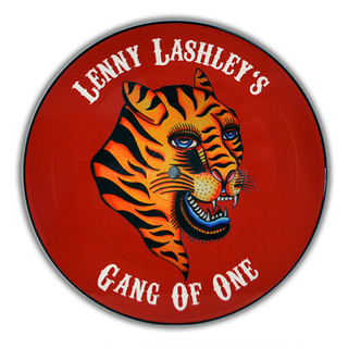 Lenny Lashleys Gang Of One - Same ltd. Pic. 7