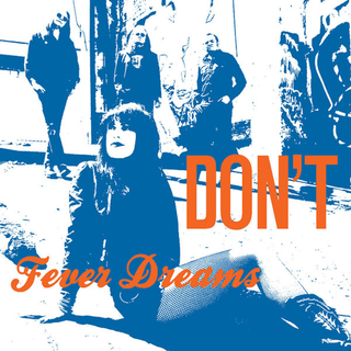 Dont - Fever Dreams
