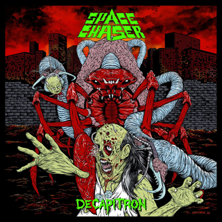 Space Chaser - Decapitron PRE-ORDER
